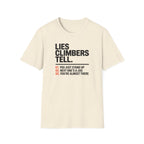 Lies Climbers Tell Climbing T-Shirt