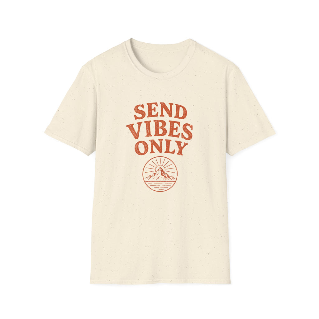 Send Vibes Only T-Shirt