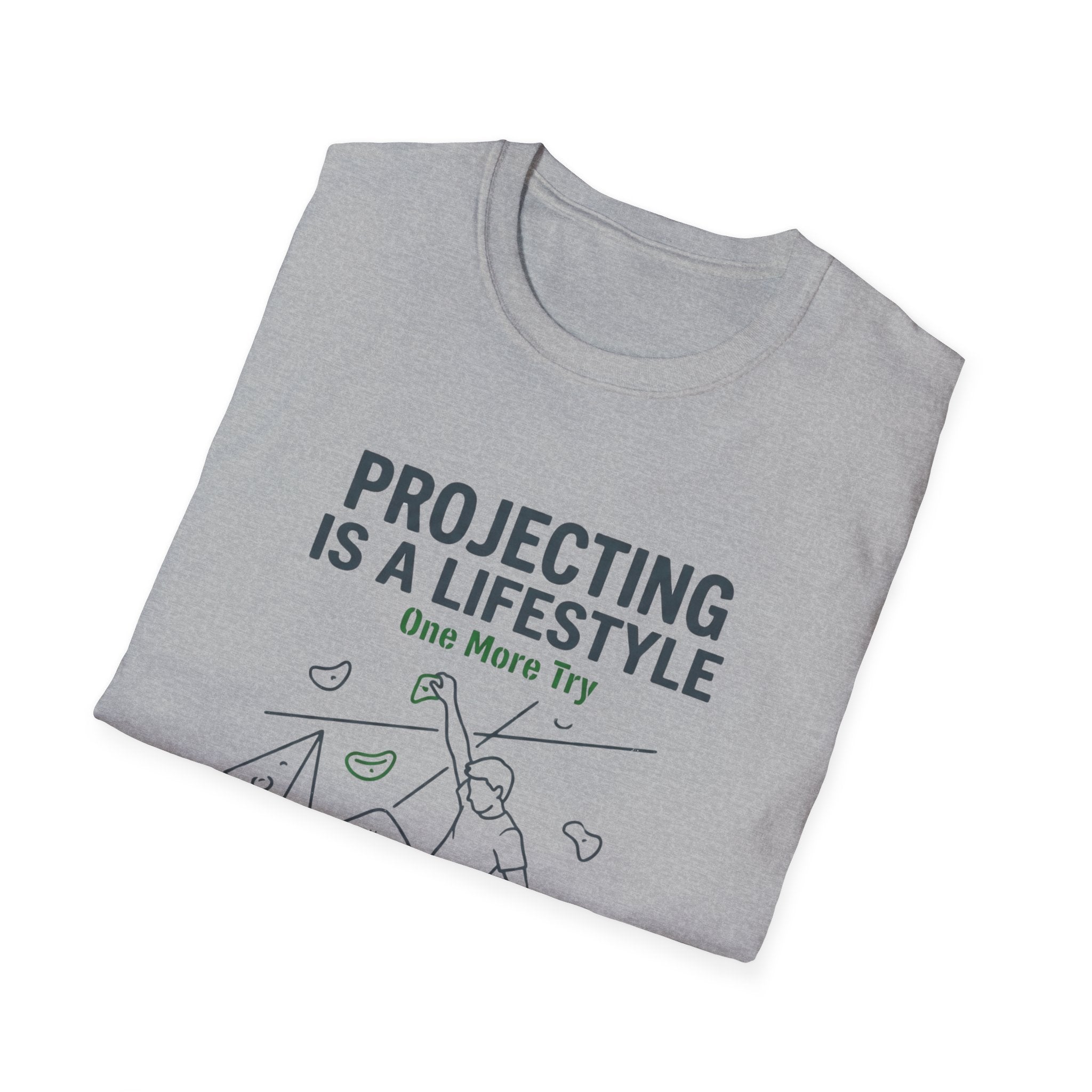 Projecting Is A Lifestyle Climbing T-Shirt