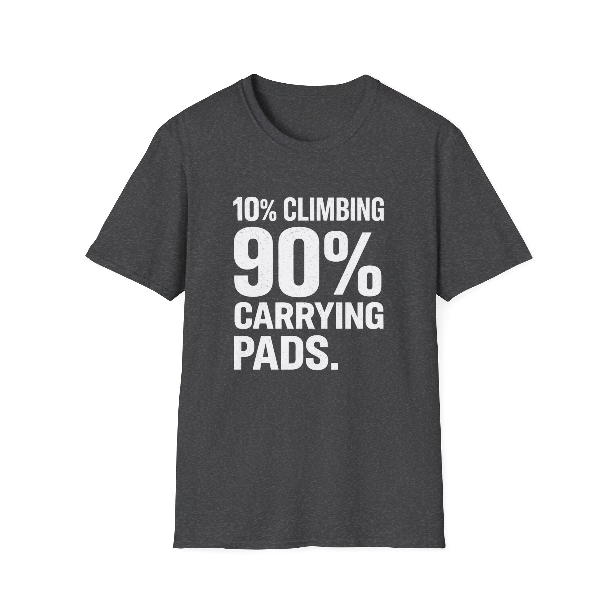 10% Climbing 90% Carrying Pads T-Shirt V2