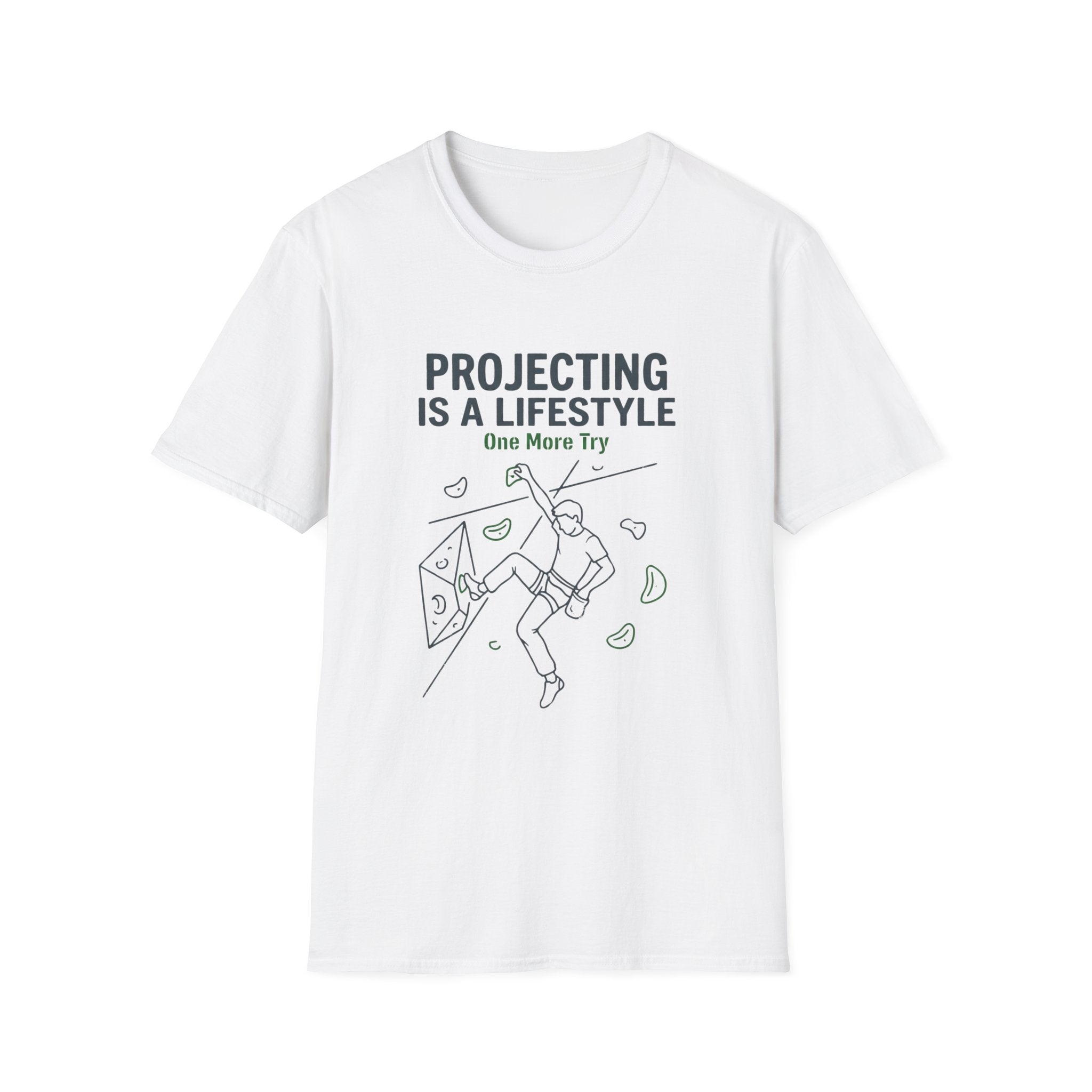 Projecting Is A Lifestyle Climbing T-Shirt