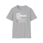 Lies Climbers Tell Climbing T-Shirt