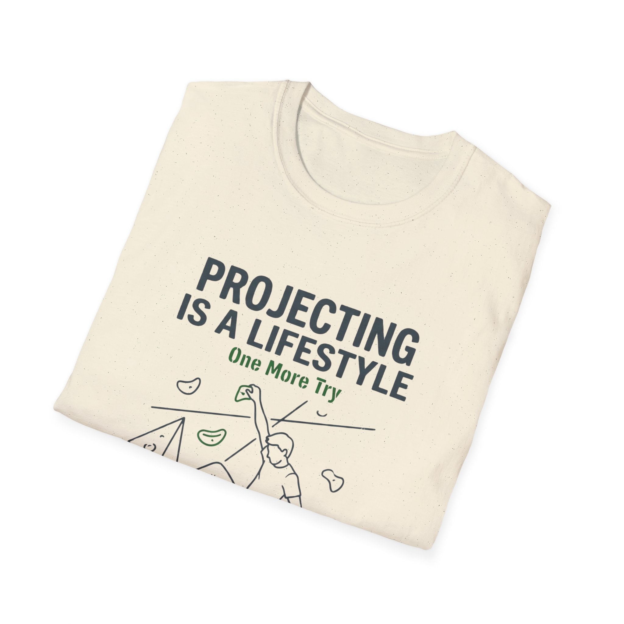 Projecting Is A Lifestyle Climbing T-Shirt