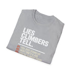 Lies Climbers Tell Climbing T-Shirt