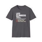 Lies Climbers Tell Climbing T-Shirt