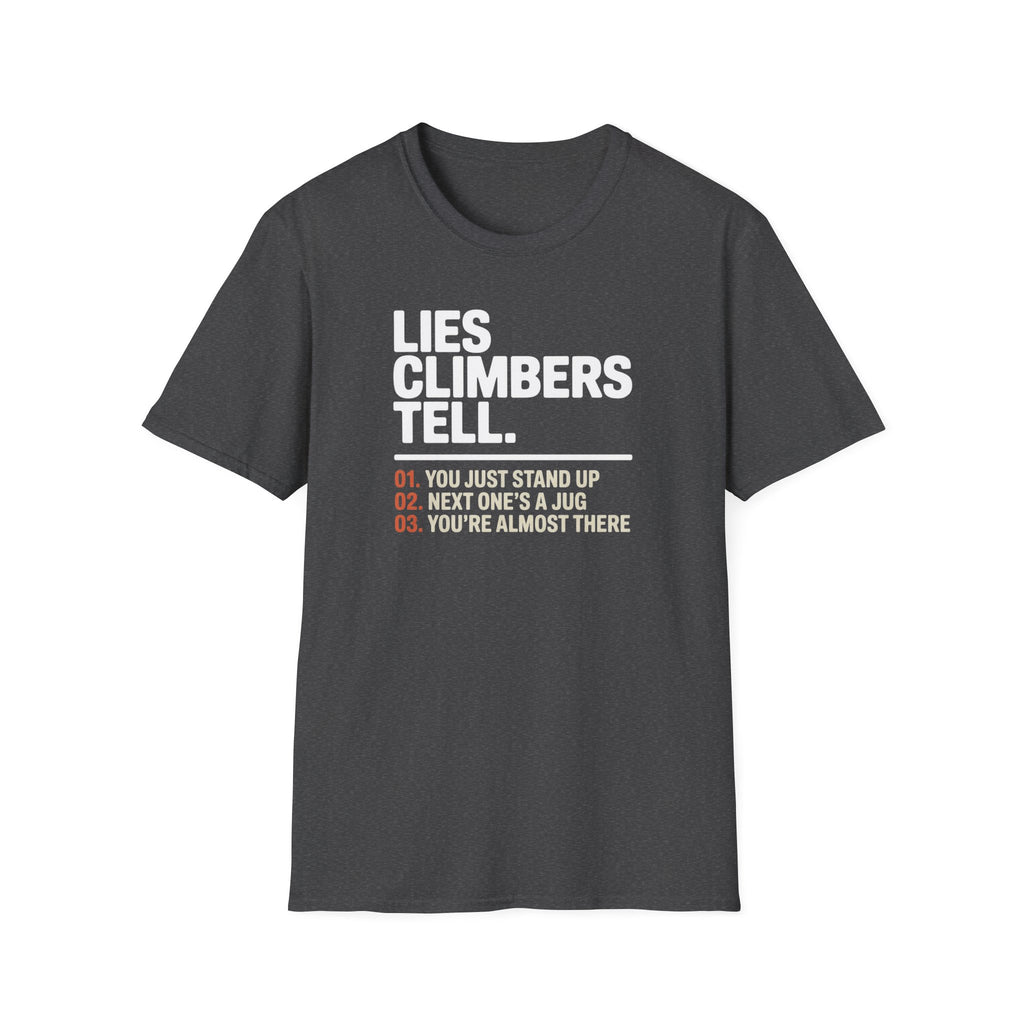 Lies Climbers Tell Climbing T-Shirt