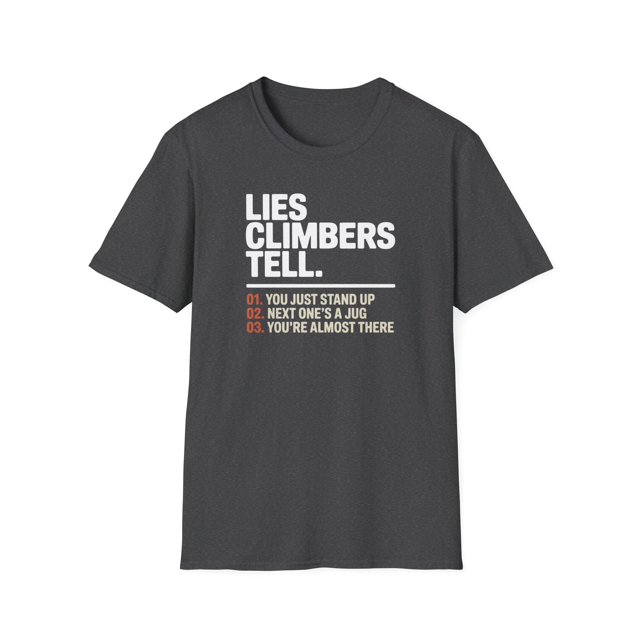 Lies Climbers Tell Climbing T-Shirt