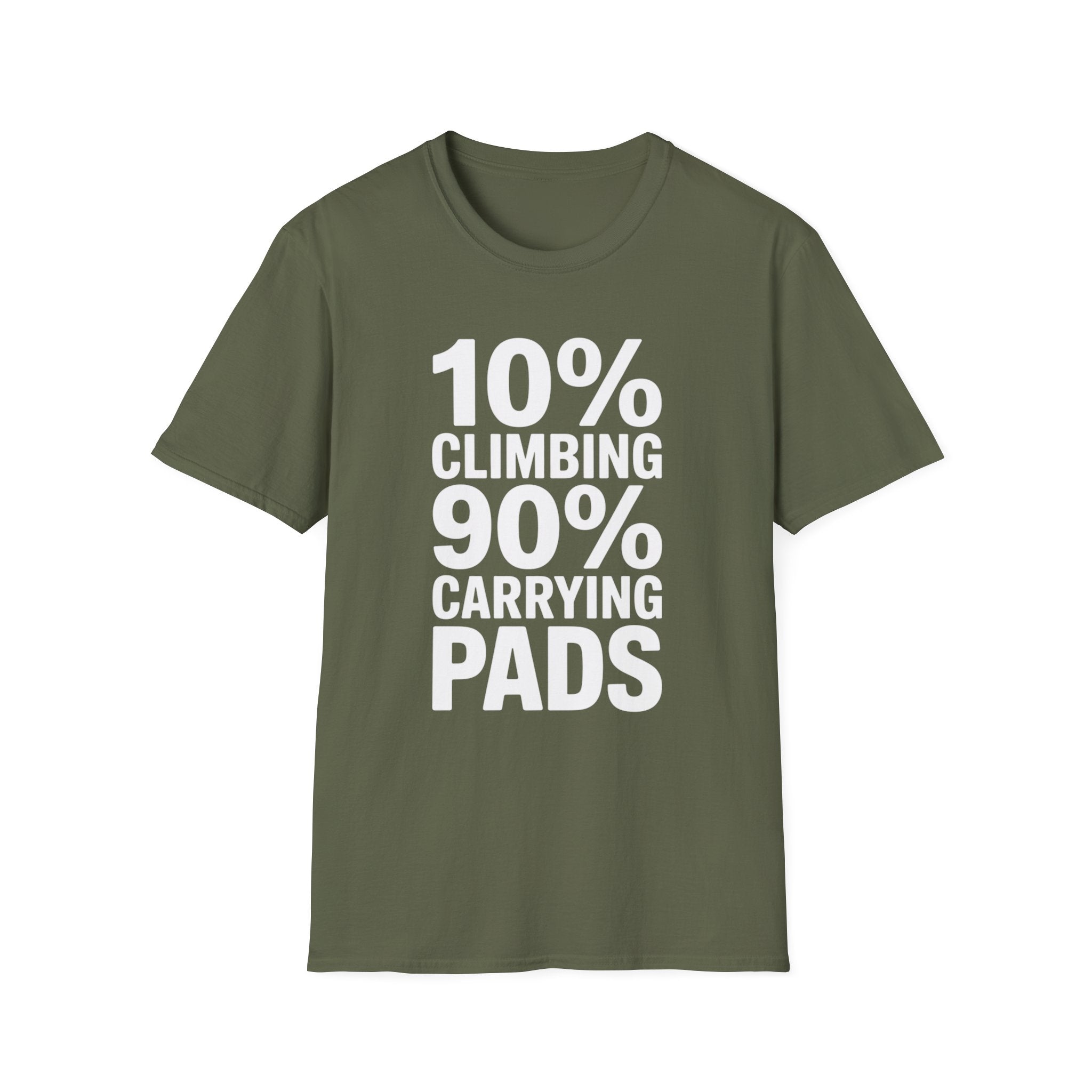 10% Climbing 90% Carrying Pads T-Shirt V1