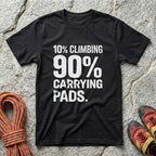 10% Climbing 90% Carrying Pads T-Shirt V2