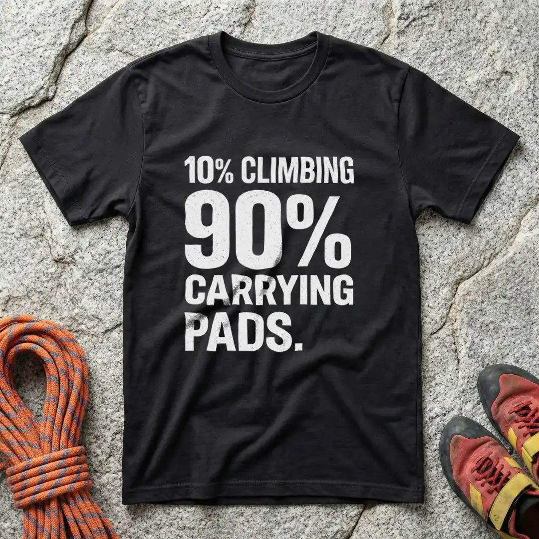 10% Climbing 90% Carrying Pads T-Shirt V2