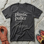 Plastic Puller T-Shirt