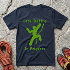 Beta Testing In Progress T-Shirt