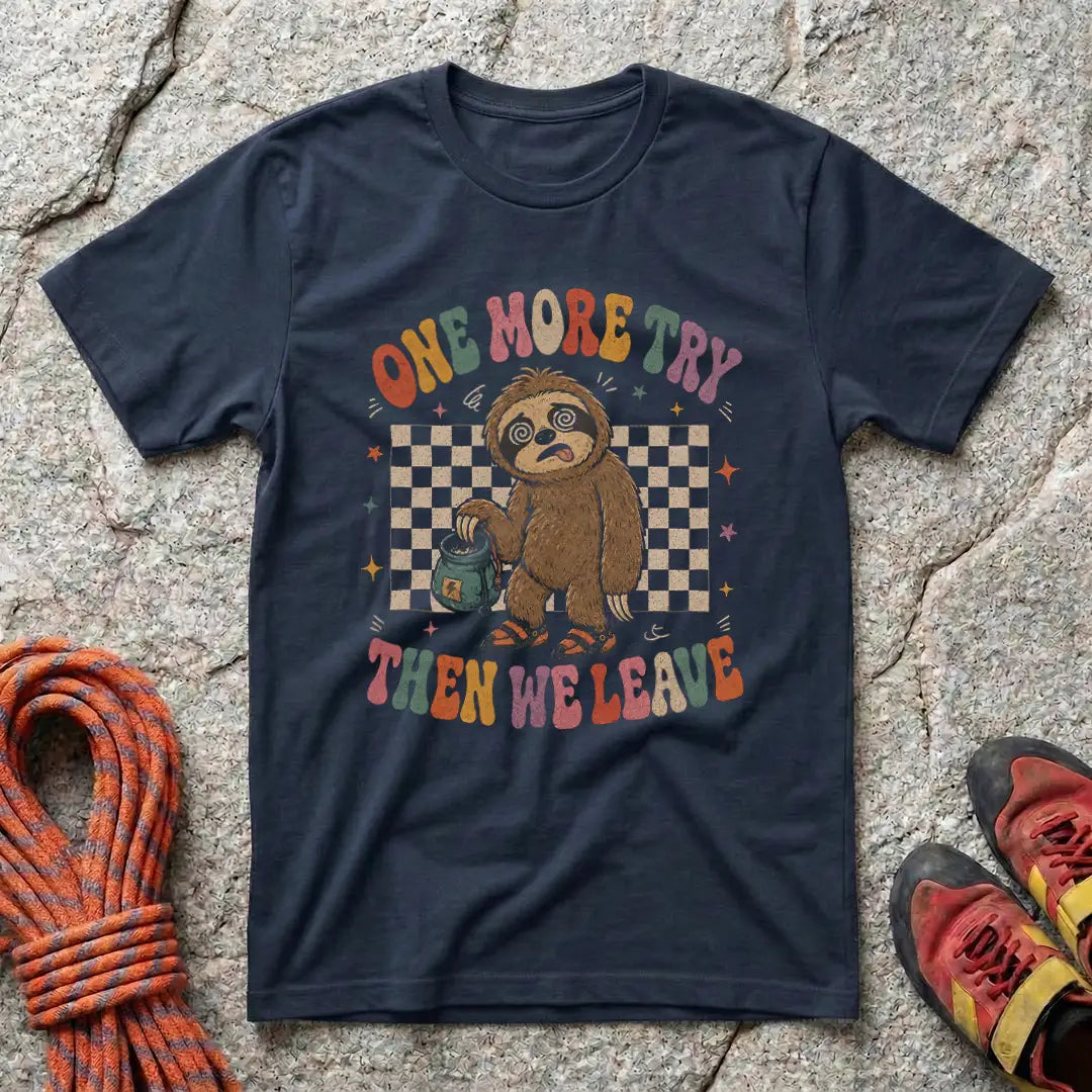 One More Try T-Shirt