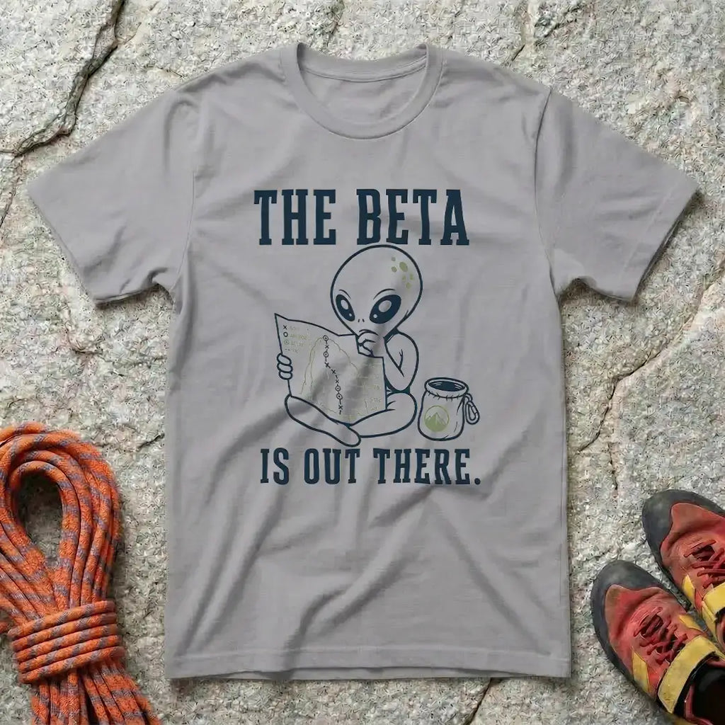 The Beta Is Out There T-Shirt