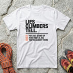 Lies Climbers Tell T-Shirt