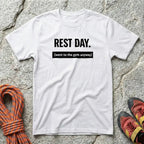 Rest Day Went Anyway T-Shirt